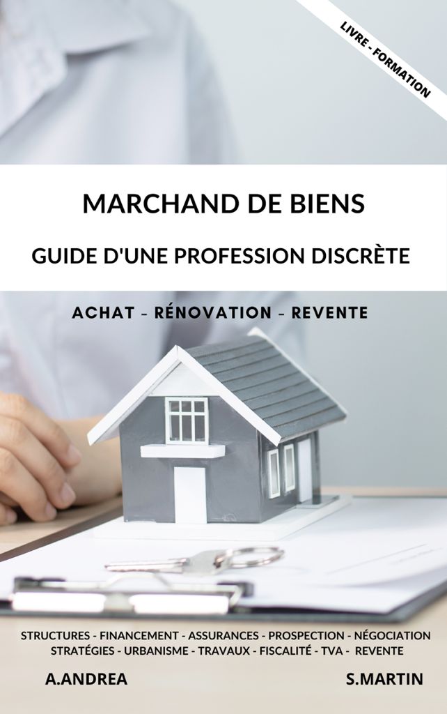 EBOOK MARCHAND DE BIENS : GUIDE D'UNE PROFESSION DISCRÈTE